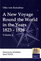 Otto Von Kotzebue - A New Voyage Round the World in the Years 1823-1826. Vol. 1