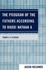 Jacob Neusner - The Program of the Fathers According to Rabbi Nathan a