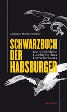 Leidinge, Leidinger, Hannes Leidinger, Morit, Moritz, Verena Moritz... - Schwarzbuch der Habsburger