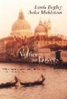 Louis Begley, Anka Muhlstein - Venice for Lovers