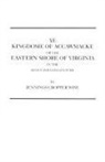 Wise, Jennings Cropper Wise - Ye Kingdome of Accawmacke or the Eastern Shore of Virginia in the 17th Century