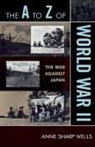 Anne Sharp Wells - The A to Z of World War II