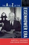 Burton I. Kaufman, Burton I./ Kaufman Kaufman, Diane Kaufman - The A to Z of the Eisenhower Era