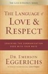 Dr. Emerson Eggerichs, Emerson Eggerichs - The Language of Love and Respect
