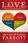 Les Parrott, Leslie L. Parrott - L. O. V. E.: Putting Your Love Styles to Work for You