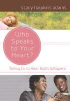 Stacy Hawkins Adams - Who Speaks to Your Heart?