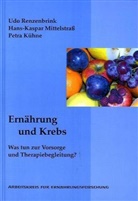 Kühne, Petra Kühne, Mittelstras, Hans K. Mittelstraß, Hans-Kaspar Mittelstraß, Renzenbrin... - Ernährung und Krebs