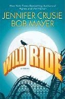 Jennifer Crusie, Jennifer/ Mayer Crusie, Bob Mayer - Wild Ride