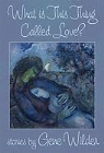 Gene Wilder - What Is This Thing Called Love?