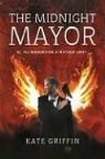 Kate Griffin - The Midnight Mayor