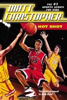 Matt Christopher - Hot Shot