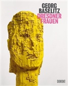 Georg Baselitz, Ulrich Bischoff, Andreas Henning - Georg Baselitz. Dresdner Frauen