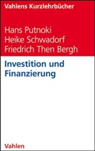 Friedrich Then Bergh, Putnok, Han Putnoki, Hans Putnoki, Schwador, Heik Schwadorf... - Investition und Finanzierung