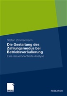 Stefan Zimmermann - Die Gestaltung des Zahlungsmodus bei Betriebsveräußerung