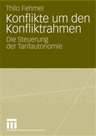Thilo Fehmel - Konflikte um den Konfliktrahmen