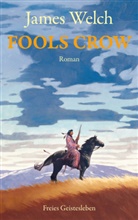 James Welch, John F. Martin - Fools Crow
