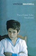 William Maxwell - They came Like Swallows