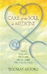 Thomas Moore - Care of the Soul in Medicine