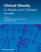 Caterson, Ian Caterson, Ian D. Caterson, Dietz, Willi Dietz, William Dietz... - Clinical Obesity in Adults and Children