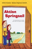 Homeie, Schiri Homeier, Schirin Homeier, Siegmann-Schroth, Barbara Siegmann-Schroth, Schirin Homeier - Aktion Springseil