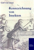 Carl Von Linne, Carl von Linné - Kennzeichnung der Insekten