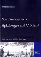 Friderich Martens, Friedrich Martens - Von Hamburg nach Spitzbergen und Grönland