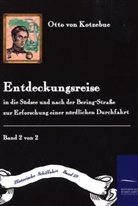 Otto Von Kotzebue - Entdeckungs-Reise in die Süd-See und nach der Bering-Straße zur Erforschung einer nördlichen Durchfahrt. Bd.2