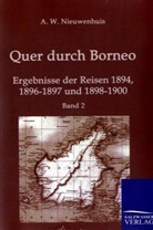 A W Nieuwenhuis, A. W. Nieuwenhuis - Quer durch Borneo. Bd.2