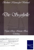 Berline Kleinsegler-Verband, Berliner Kleinsegler-Verband - Die Segeljolle