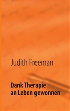 Judith Freeman - Dank Therapie an Leben gewonnen