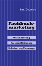 Pal Dragos - Fachbuchmarketing - Wortmarketing, Pressemitteilungen, Selbstverlag-Homepage