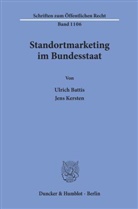 Ullrich Battis, Ulric Battis, Ulrich Battis, Jen Kersten, Jens Kersten - Standortmarketing im Bundesstaat.