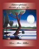 Alice Miller - Interceptions: Heralds of a New Age