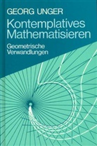 Georg Unger, Mathematisch-Astronomische Sektion am Goetheanum - Kontemplatives Mathematisieren