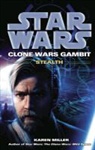 Karen Miller - Star Wars: Clone Wars Gambit - Stealth