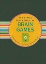 Evelyn Beilenson, Suzanne Beilenson, Kerren Barbas Steckler, Inc Peter Pauper Press - The Little Black Book of Brain Games