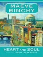 Maeve Binchy - Heart and Soul large print