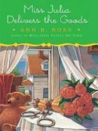 Ann B. Ross - Miss Julia Delivers the Goods