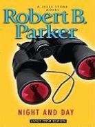 Robert B. Parker - Night and Day