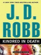 J. D. Robb - Kindred in Death