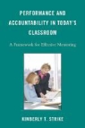 Kimberly T. Strike - Performance and Accountability in Today''s Classroom