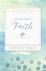 Cynthia Heald - Becoming a Woman of Faith