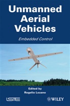 Lozano, R Lozano, Rogelio Lozano, Rogelio Lozano, Rogelio (UTC Lozano - Unmanned Aerial Vehicles Embedded Control