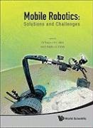 Tokhi Mohammad Osman,  Tokhi Mohammad Osman, H. L. Akin, M. O. Tokhi, Mohammad Osman Tokhi, O. Tosun... - Mobile Robotics: Solutions And Challenges - Proceedings Of The Twelfth International Conference On Climbing And Walking Robots An