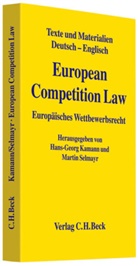 Hans-Geor Kamann, Hans-Georg Kamann, Selmayr, Selmayr, Martin Selmayr - European Competition Law. Europäisches Wettbewerbsrecht