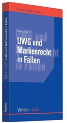 Säcke, Säcker, Franz Jürgen Säcker, Wolf, Maik Wolf, Fran Jürgen Säcker... - UWG und Markenrecht in Fällen