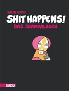 Ralph Ruthe - Shit happens - Bd. 5: Shit happens! Das Skandalbuch