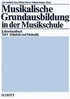 Hans Wilhelm Köneke, Lore Auerbach, Hans Wilhelm Köneke, Wolfgang Stumme - Musikalische Grundausbildung in der Musikschule, Lehrerband. Tl.1
