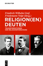 Friedrich W. Graf, Friedrich Wilhelm Graf, Voigt, Voigt, Friedemann Voigt, Friedric Wilhelm Graf... - Religion(en) deuten