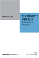 Matthias Jung - Der bewusste Ausdruck
